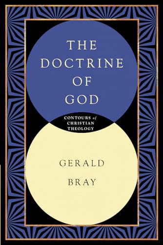 The Doctrine of God (Contours of Christian Theology)