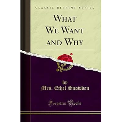 What We Want and Why