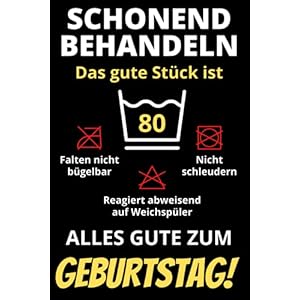 Alles gute zum Geburtstag! Schonend behandeln das gute Stück ist 80: 80. Geburtstag Geschenk Notizbuch liniert für…