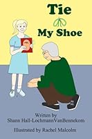 Tie My Shoe 1494290715 Book Cover