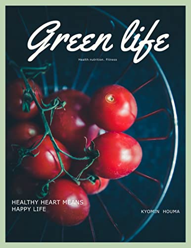 Green Life: Health Fitness Nutrition