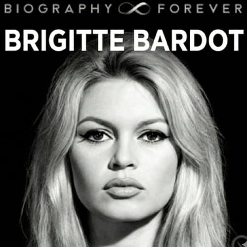 Couverture de Brigitte Bardot Forever