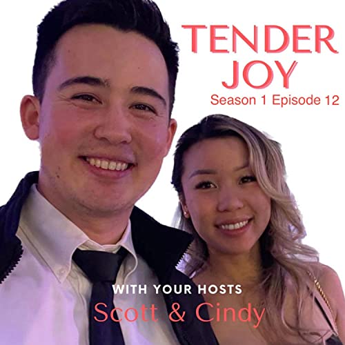Tender Joy Podcast Season 1 Episode 12