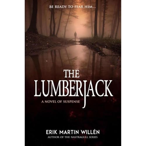 Listen to THE LUMBERJACK by Erik Martin Willen episode artwork