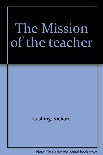 The Mission of the teacher B0006AY60Y Book Cover