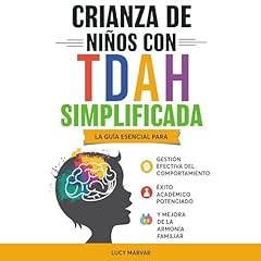 Crianza De Ni&ntilde;os Con TDAH Simplificada Audiolibro Por Lucy Marvar arte de portada