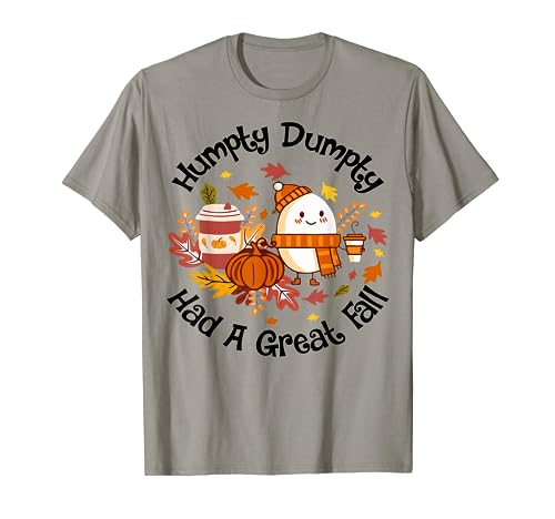 Humpty Dumpty ha avuto una grande caduta Maglietta