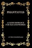 phantastische tierwesen 2 fsk  Phantastes : A Faerie Romance for Men and Women: With Annotated
