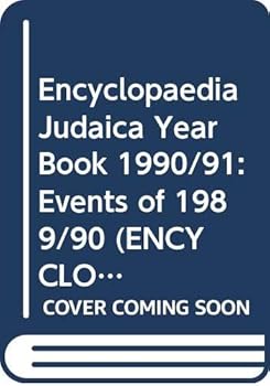 Encyclopaedia Judaica Year Book 1990/91: Events of 1989/90
