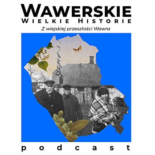 Z wiejskiej przeszłości Wawra