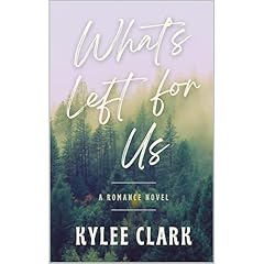 What's Left for Us Audiolibro Por Kylee Clark arte de portada