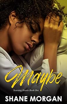 Maybe - Book #1 of the Yearning Hearts