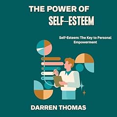 The Power of Self-Esteem Audiolibro Por Darren Thomas arte de portada
