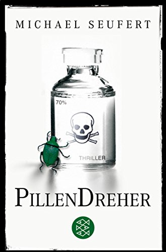 Die Pillendreher: Thriller