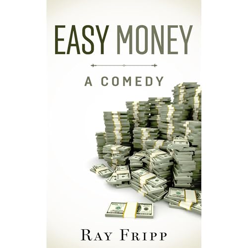 Easy Money Audiobook By Ray Fripp cover art