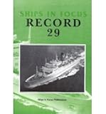 By Ships In Focus Publications Ships in Focus Record 29 Paperback - November 2004