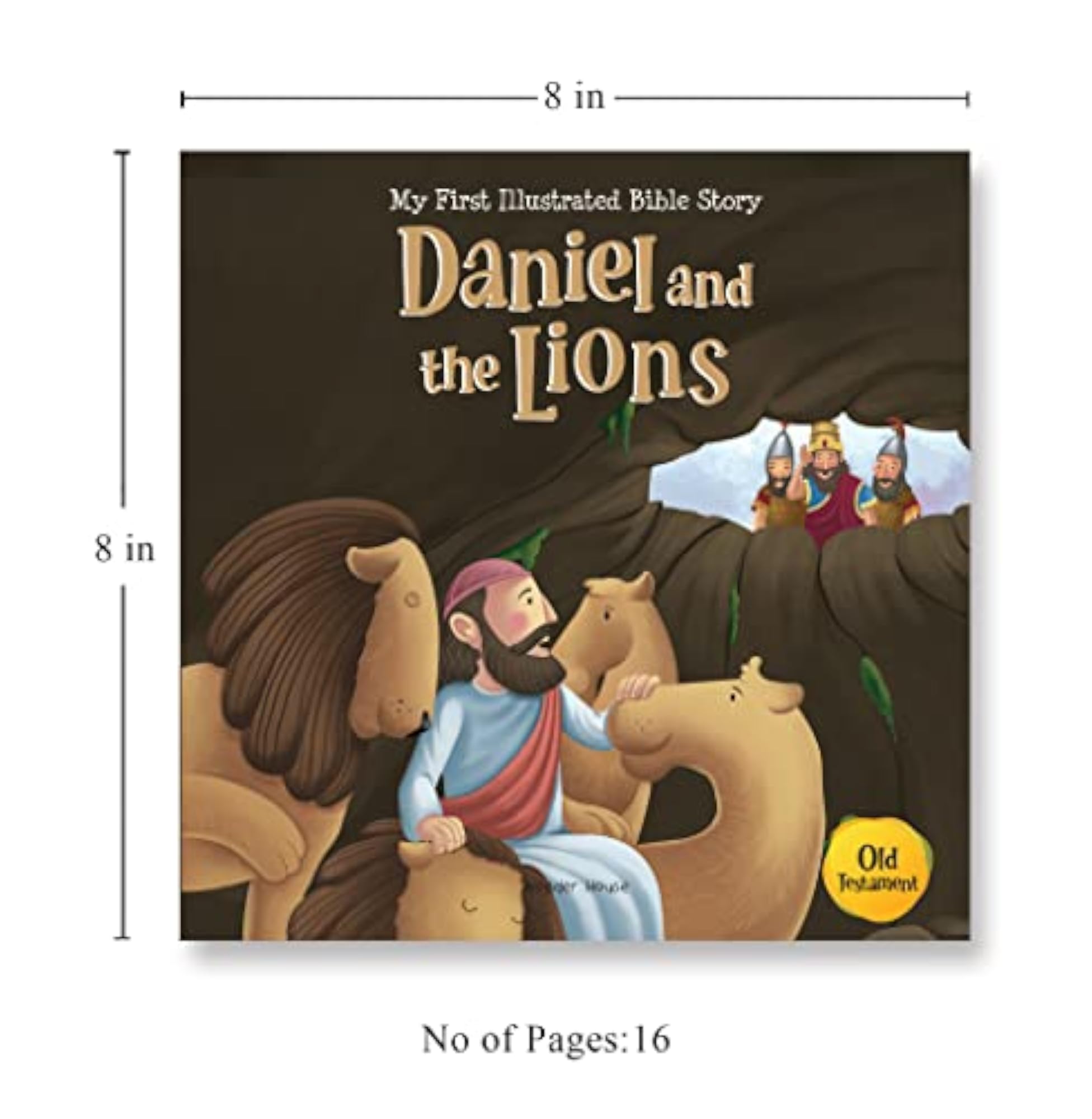 My First Illustrated Bible Story: Daniel and the Lions