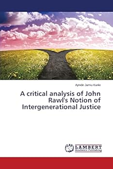 Paperback A critical analysis of John Rawl's Notion of Intergenerational Justice Book