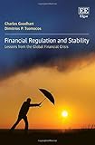 Financial Regulation and Stability: Lessons from the Global Financial Crisis