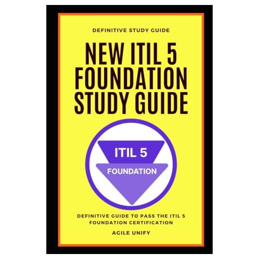 ITIL 5: New ITIL 5 Foundation Exam Study Guide - The Definitive Guide to Pass the ITIL 5 Foundation Certification