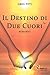 Il Destino Di Due Cuori - 3