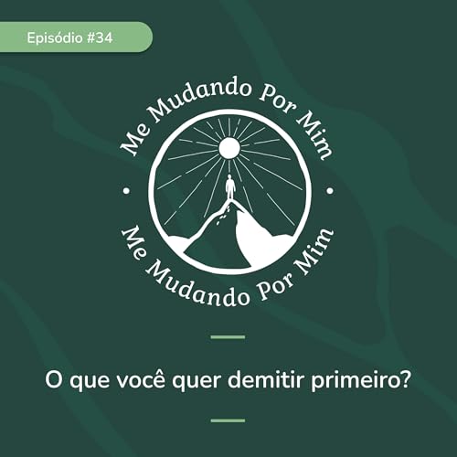 Page de couverture de EP #34 - O que você quer demitir primeiro?