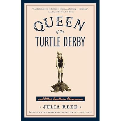 Queen of the Turtle Derby and Other Southern Phenomena
