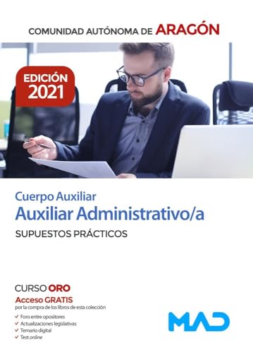 Portada de Cuerpo auxiliar de la administración de la comunidad autónoma de aragón, escala auxiliar administrativa, auxiliar administrativo-a. Supue