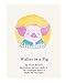 Walter Is A Pig (The Goodnight Series of Walter the Pig Books)