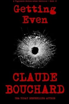 Getting Even: A Vigilante Series crime thriller
