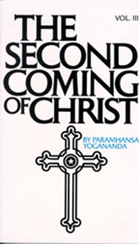 The Second Coming of Christ: The Resurrection of the Christ Within You