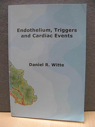 Endothelium, Triggers and Cardiac Events