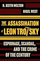 The Death of Trotsky: Spies, Assassins, and the Crime of the Century 1335000666 Book Cover