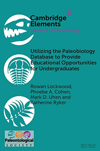 Utilizing the Paleobiology Database to Provide Educational Opportunities for Undergraduates (Elements of Paleontology)