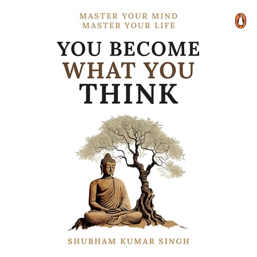 You Become What You Think by Shubham Kumar episode artwork