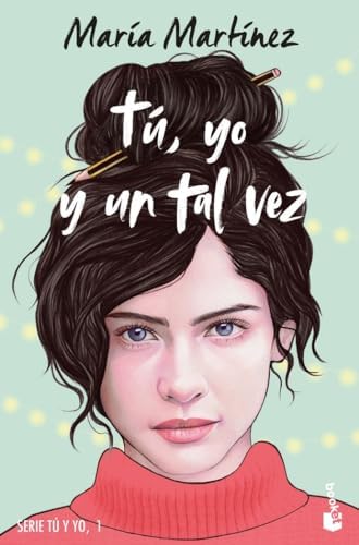 Tú, yo y un tal vez: Serie tú y yo, 1 (Novela)