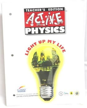 Paperback Active Physics: Light Up My Life Teacher's Edition (Active Physics) Book