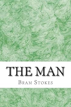 Paperback The Man: (Bram Stokes Classics Collection) Book