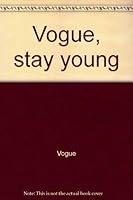 Vogue/Stay Young 0312850735 Book Cover