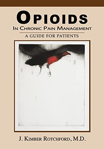 Opioids In Chronic Pain Management: A Guide For Patients