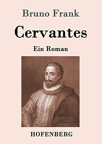 Cervantes: Ein Roman [German] 3843061238 Book Cover