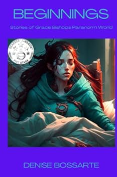 Paperback Beginnings: Stories from Grace Bishop's Paranorm World Book