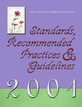 Paperback Standards, recommended practices & guidelines, 2001: With official AORN statements Book
