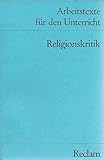  Arbeitstexte für den Unterricht: Religionskritik