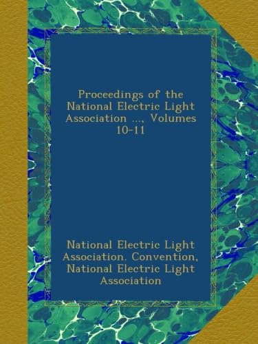 Proceedings of the National Electric Light Association reliure de collection rare