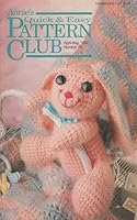 Annies Quick & Easy Pattern Club April - May 1992 Number 74 B002G2CQYI Book Cover
