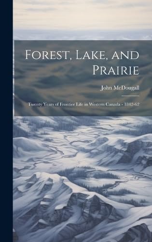 Forest, Lake, and Prairie; Twenty Years of Frontie