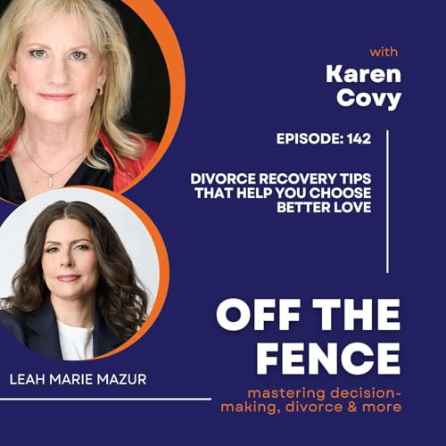 Divorce Recovery Tips That Help You Choose Better Love Podcast Por arte de portada