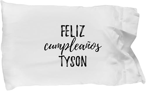 Feliz Cumpleanos Tyson Pillowcase Spanish Happy Birthday Personalized Name Gift Pillow Cover Case 20x30