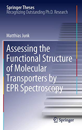 Assessing the Functional Structure of Molecular Transporters by EPR Spectroscopy (Springer Theses)